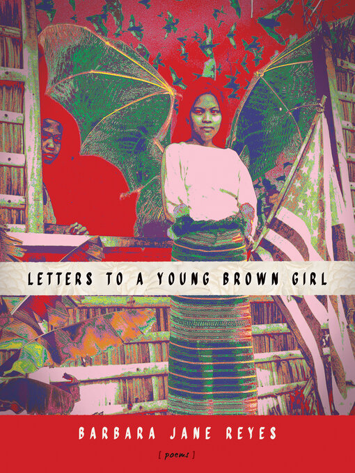 Title details for Letters to a Young Brown Girl by Barbara Jane Reyes - Available